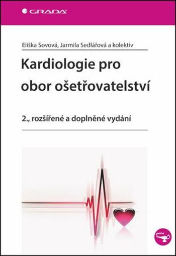 Kardiologie pro obor ošetřovatelství - 2., rozšířené a dopl... - Sovová Eliška