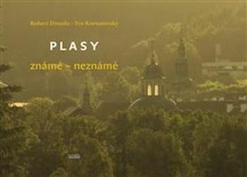 Plasy známé - neznámé - Robert Drozda, Ivo Kornatovský