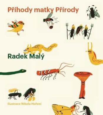 Příhody matky Přírody - Radek Malý