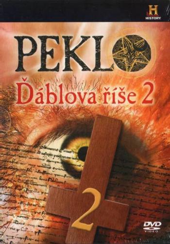 Peklo - Ďáblova říše - DVD 2