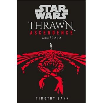 Star Wars - Thrawn Ascendence: Menší zlo (978-80-252-5116-4)