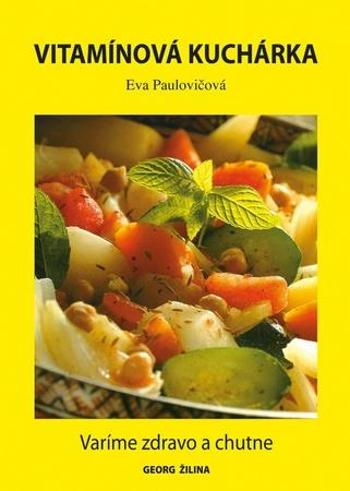 Vitamínová kuchárka - Paulovičová Eva