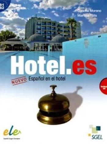 SGEL - Hotel.es + CD - Concha Moreno, Martina Tuts