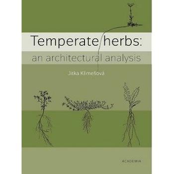 Temperate herbs: An architectural analysis (978-80-200-2760-3)