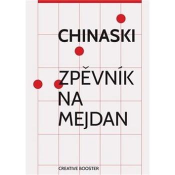 Chinaski Zpěvník na mejdan (978-80-87423-88-2)