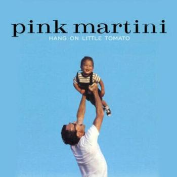 Pink Martini - Hang On Little Tomato (2 LP) (180g)