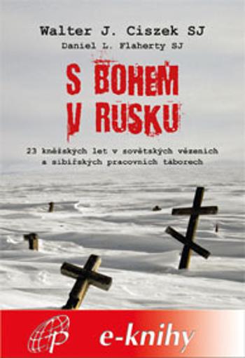 S Bohem v Rusku - Walter Ciszek - e-kniha