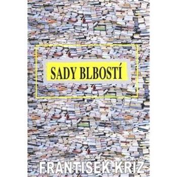 Sady blbosti (978-80-86320-73-1)