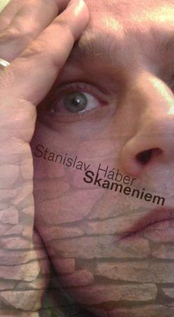 Skameniem - Háber Stanislav