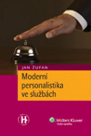 Moderní personalistika ve službách - Žufan Jan