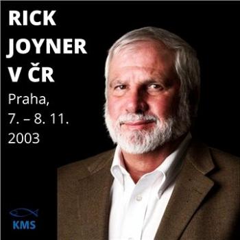 Rick Joyner v ČR – 2003 ()