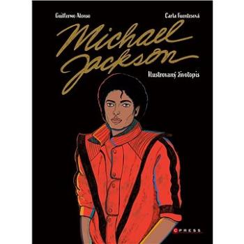 Michael Jackson: Ilustrovaný životopis (978-80-264-3352-1)