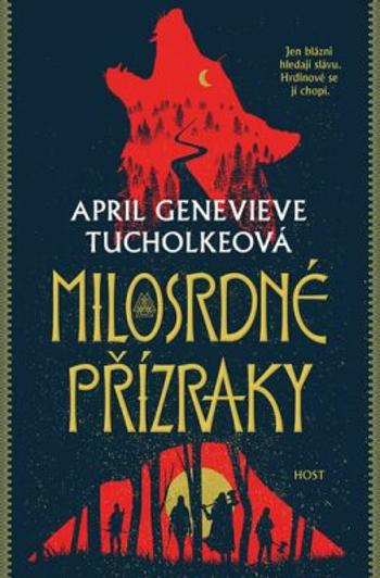 Milosrdné přízraky - April Genevieve Tucholkeová