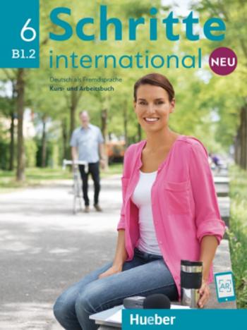 Schritte international Neu 6 Kursbuch+Arbeitsbuch mit Audio - Daniela Niebisch, Sylvette Penning-Hiemstra, Monika Bovermann