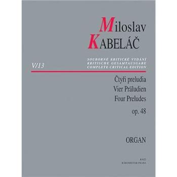 Miloslav Kabeláč Čtyři preludia op. 48 (9790260108929)