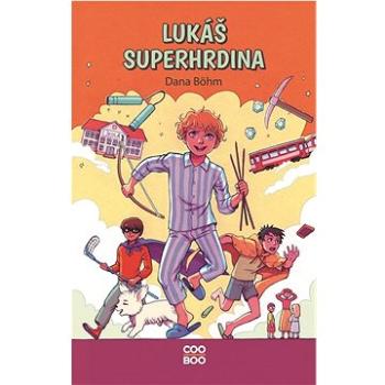 Lukáš superhrdina (978-80-7661-542-7)