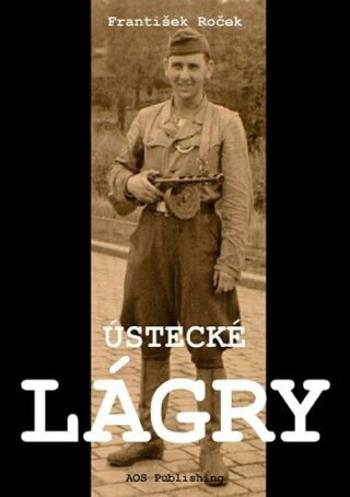 Ústecké lágry - František Roček