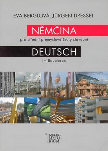 Němčina pro střední průmyslové školy stavební - Berglová Eva
