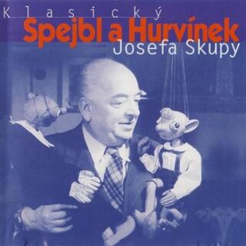 Klasický Spejbl a Hurvínek Josefa Skupy - Josef Barchánek - audiokniha