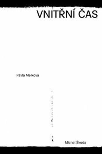 Vnitřní čas - Pavla Melková, Michal Škoda