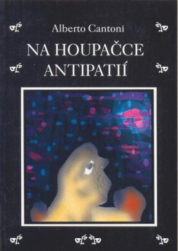 Na houpačce antipatií - Alberto Cantoni - e-kniha
