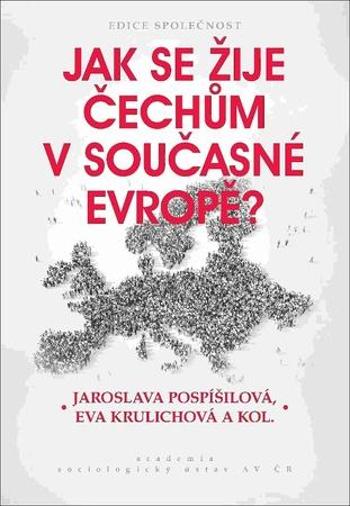 Jak se žije Čechům v současné Evropě? - Krulichová Eva