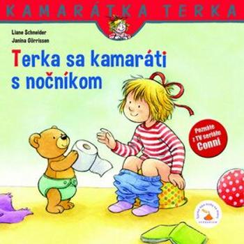 Terka sa kamaráti s nočníkom - Liane Schneider, Eva Wenzel-Bürger