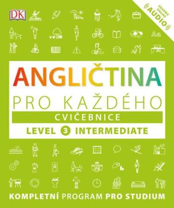 Angličtina pro každého, cvičebnice, úroveň 3, Intermediate - - Barduhn Susan