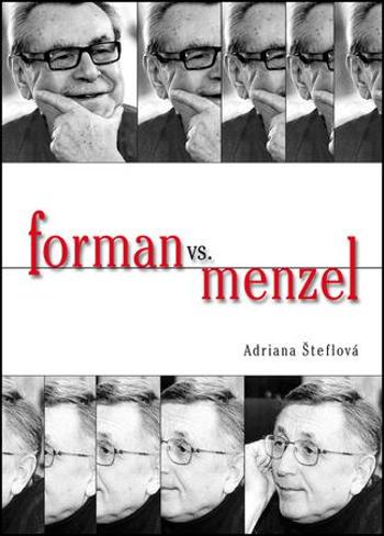 Forman vs.Menzel - Šteflová Adriana