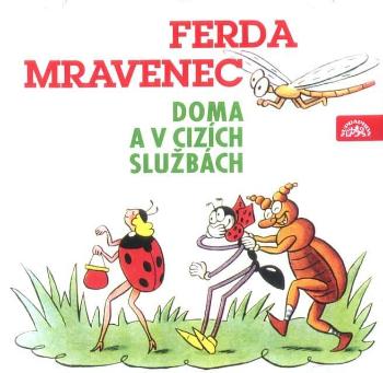 Ferda mravenec doma a v cizích službách (CD) - audiokniha