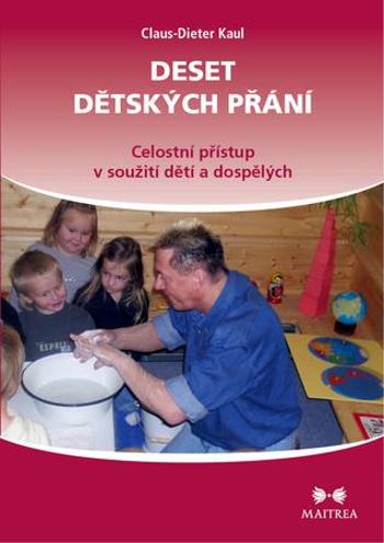 Deset dětských přání - Kaul Claus-Dieter