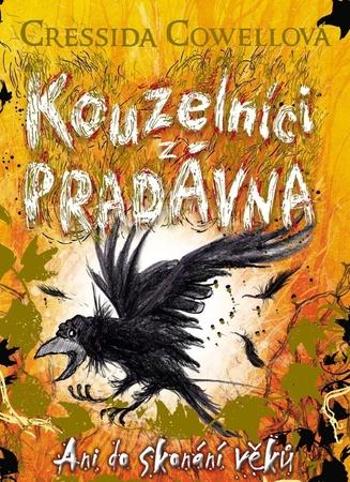 Kouzelníci z pradávna Ani do skonání věků - Cowellová Cressida