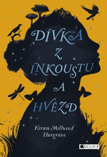 Dívka z inkoustu a hvězd - Kiran Millwood Hargrave - e-kniha