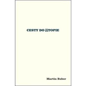 Cesty do utopie (978-80-907627-3-2)