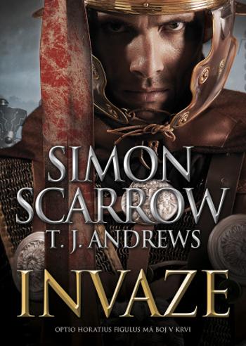 Invaze - Simon Scarrow, T. J. Andrews - e-kniha