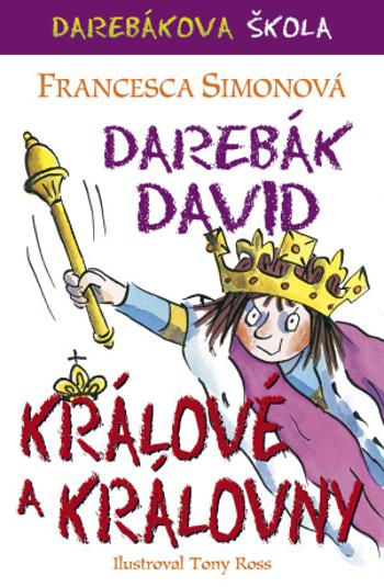 Darebák David – králové a královny - Francesca Simon - e-kniha