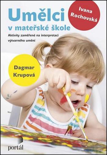 Umělci v mateřské škole - Krupová Dagmar