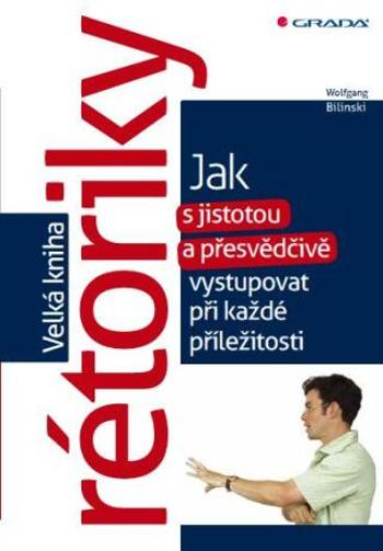 Velká kniha rétoriky - Bilinski Wolfgang - e-kniha