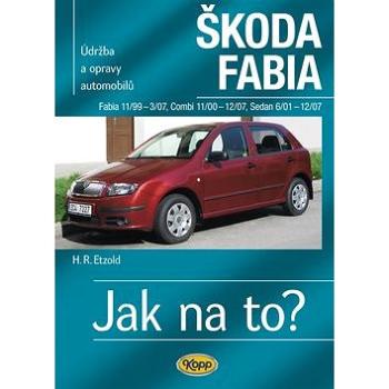 Škoda Fabia 11/99 - 3/07: Údržba a opravy automobilů č.75 (978-80-7232-400-2)