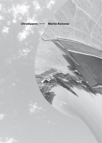 Ultradippers - Reissner Martin