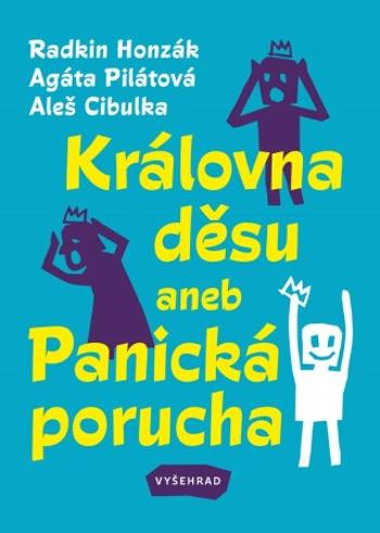 Královna děsu aneb Panická porucha - Aleš Cibulka, Radkin Honzák, Agáta Pilátová - e-kniha