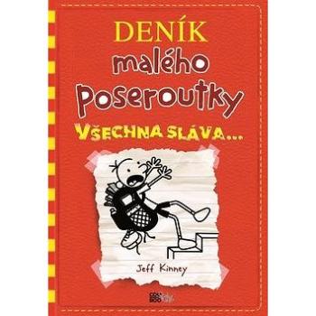 Deník malého poseroutky Všechna sláva 11 (978-80-7544-314-4)