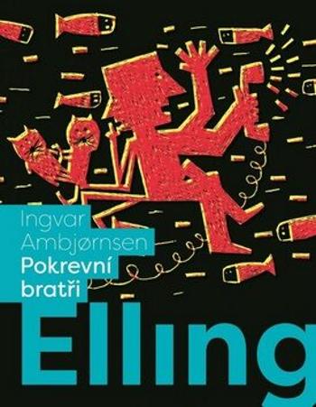 Elling Pokrevní bratři - Jarka Vrbová, Ingvar Ambjornsen