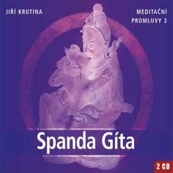 Meditační promluvy 3 - Spanda Gíta - Jiří Krutina - audiokniha