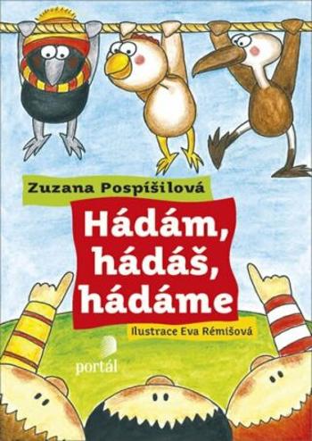 Hádám, hádáš, hádáme - Zuzana Pospíšilová