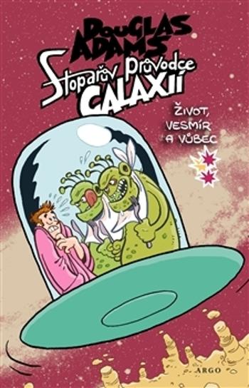 Stopařův průvodce Galaxií 3 - Adams Douglas