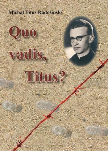 Quo Vadis, Titus? - Radošinský Michal Titus