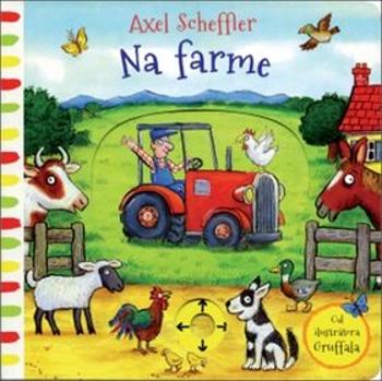 Na farme - Axel Scheffler