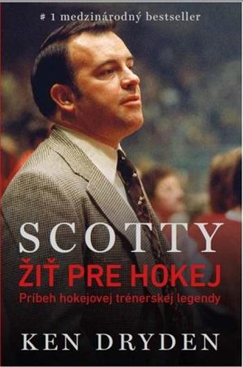 Scotty - Žiť pre hokej - Dryden Ken