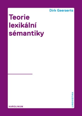 Teorie lexikální sémantiky - Dirk Geeraerts - e-kniha